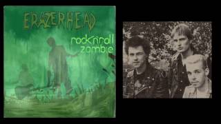 Erazerhead  Rock n Roll Zombie  Remastered from vinyl [upl. by Yleve]