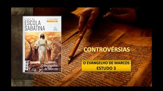 L3 Marcos Controvérsias Com Jesus [upl. by Everrs]