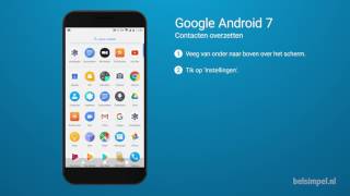 Tips amp Tricks  Google smartphone Contacten overzetten Android 7 [upl. by Esyak]