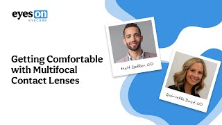 Getting Comfortable With Multifocal Contact Lenses [upl. by Ahsimet687]