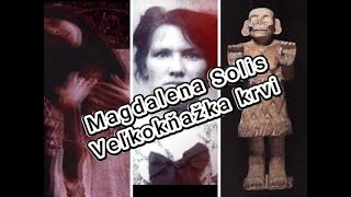 Záhadné zločiny Vol108 Veľkokňažka krvi Magdalena Solis [upl. by Studnia]