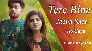 Tere Bina Jeena Saza Ho Gaya  Latest punjabi love video song 2019  Cute Love Story [upl. by Enttirb]