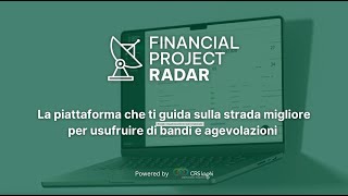 Financial Project Radar  Il radar che intercetta le opportunità per le imprese [upl. by Sivatco297]