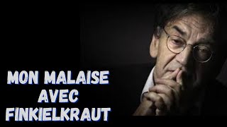 Mon malaise avec Finkielkraut [upl. by Edyak997]