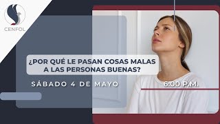 🔴 Reunión Familiar Cenfol Envigado ¿Por qué le pasan cosas malas a las personas buenas [upl. by Gathard]