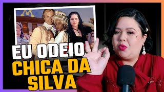 Eu ODEIO a novela Chica da Silva CortesDaModista noveladeepoca chicadasilva [upl. by Apollus]