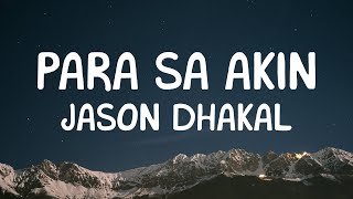 Jason Dhakal  Para Sa Akin Lyrics [upl. by Aiza748]