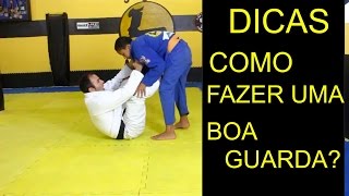 Jiu Jitsu Dicas sobre como fazer uma boa guarda para iniciantes [upl. by Patman]