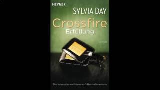 Erfüllung 1v2 Crossfire 3 Roman Hörbuch von Sylvia Day [upl. by Lesig]