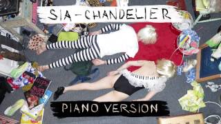 Sia  Chandelier PIANO VERSION [upl. by Anitselec]