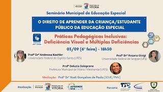 Práticas Pedagógicas Inclusivas Deficiência Visual e Múltiplas Deficiências [upl. by Jerry]