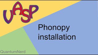 vasp tutorial 111 phonopy installation via conda with installation of Anaconda on Ubuntu [upl. by Adaynek]