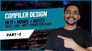 Compiler Design Full Course Part2 for GATE  UGC NET  Semester Exam [upl. by Rogerson]