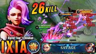 26 Kills  SAVAGE Ixia Full Attack Speed Build Auto SAVAGE  Build Top 1 Global Ixia  MLBB [upl. by Amarette416]