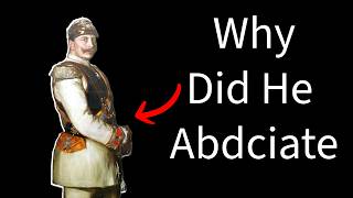 Why Did Kaiser Wilhelm II Abdicate [upl. by Barclay]