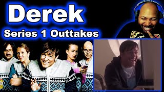 Derek Outtakes Series 1 Reaction [upl. by Suiramed]