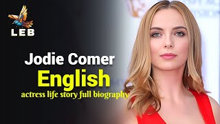 Jodie Comer Life story  Full Biography [upl. by Astri]