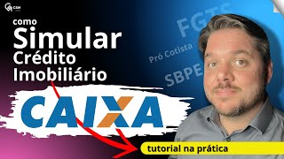 Como Simular Financiamento Imobiliário Caixa  Guia Completo [upl. by Otilia]