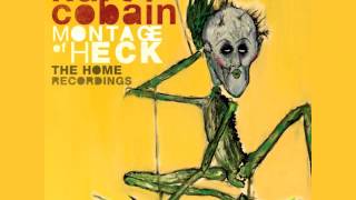 Kurt Cobain  Montage of Heck The Home Recordings DOWNLOAD [upl. by Cowden]