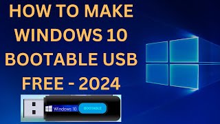 ✅2024 FIX  How To Make A Windows 10 Bootable USB For FREE  Create A Bootable USB For Windows 10 [upl. by Dorrahs]