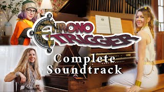 Chrono Trigger The COMPLETE Soundtrack  Piano Pipe Organ Harpsichord [upl. by Adallard]