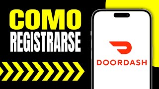 Como Registrarse en DoorDash Driver en Español Paso a Paso [upl. by Margarete]