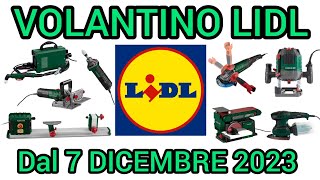 VOLANTINO LIDL PARKSIDE FAI DA TE dal 7 dicembre 2023 volantinospesa lidl performance parkside [upl. by Barrie]