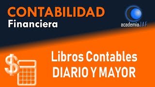 Los libros contables asientos en el Diario y Mayor  Contabilidad Capítulo 10 curso  academia JAF [upl. by Alpert372]