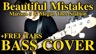 Maroon 5 amp Megan Thee Stallion  Beautiful Mistakes Bass Cover FREE TABS [upl. by Latsyrhc219]