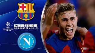 Barcelona vs Napoli Extended Highlights  UCL Round of 16 2nd Leg  CBS Sports Golazo [upl. by Bruis805]