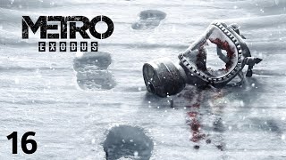 Прохождение Metro Exodus ➤ Метро Исход ➤ Осень ➤ Часть 16 [upl. by Noffets936]