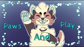 Paws And Play  Animation Meme [upl. by Elsworth292]