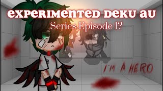 Experiment Deku au  part 1 Dadzawa Angst  6 in 1 💚🥦💚 [upl. by Anelah]