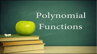 College Algebra Lesson 14 Polynomial Functions [upl. by Lodmilla624]