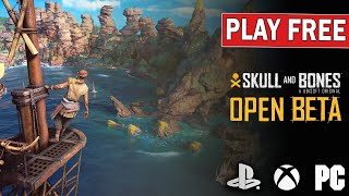 PLAY FREE Skull amp Bones Open Beta PS4XBOXPC [upl. by Hartmunn]