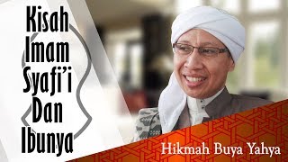 Kisah Imam Syafii dan Ibunya  Hikmah Buya Yahya [upl. by Eppie]