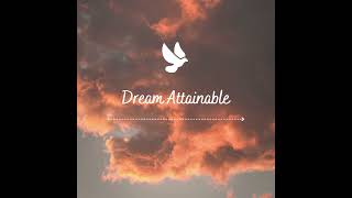 Dream Attainable Freestyle [upl. by Ramas]