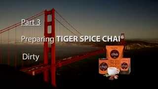 Chai It All Preparing Tiger Spice Chai® Dirty Part 3 [upl. by Crispen106]