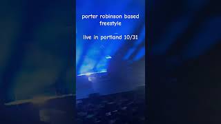 porter robinson based freestyle  live in portland or 103124 [upl. by Aisatnaf]