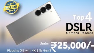 Top 4 Camera Phones Under 25000  Flipkart BBD Sale 2024   OIS with 4K  SD 8s Gen 3 Soc [upl. by Ennovy743]