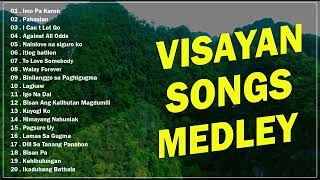 Visayan Songs Nonstop Playlist Best Visayan Songs [upl. by Roleat]