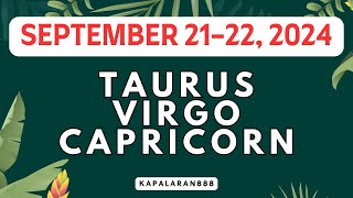 SEPTEMBER 2122 2024 EARTH Signs ♑ Capricorn Taurus ♉ Virgo ♍ Daily Tagalog TarotKAPALARAN888 [upl. by Einial]