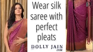 How to wear a Silk Saree with Perfect Pleats Dolly Jain Saree Draping Stylist [upl. by Jamille]