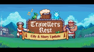 Travellers Rest  City Update 🏙 [upl. by Ignatius359]