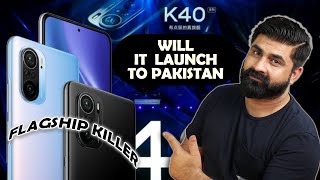 Redmi K40K40ProK40Pro In Pakistan  All You Need To Know  Will It Launch To Pakistan [upl. by Calan835]