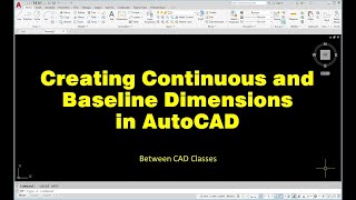 Creating Continuous and Baseline Dimensions in AutoCAD [upl. by Yclek]