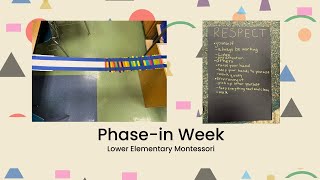 PhaseIn Week Lower Elementary Montessori [upl. by Luke569]