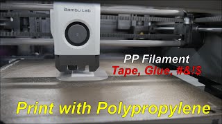 Printing with Polypropylene or PP Filament [upl. by Hailat954]