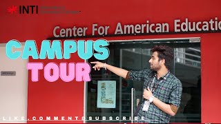 Whats Inside INTI INTERNATIONAL UNIVERSITY  INTI CAMPUS TOUR as a Bangladeshi Student [upl. by Ainosal817]