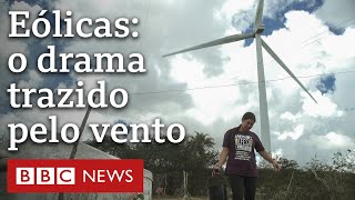 O drama das famílias que vivem embaixo de torres de energia eólica na cidade de Lula [upl. by Lemon]